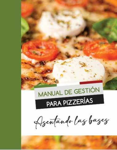 Tapa del Manual de Gestión para Pizzerías, Asentando las bases